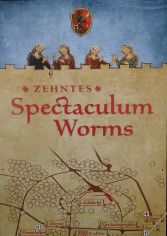 Mittelalterliches Spectaculum in der Nibelungenstadt Worms am Rhein