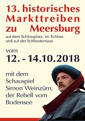 Historisches Markttreiben Meersburg 2018 - Historisches Schauspiel Simon Weinzürn - Der Rebel vom Bodensee