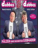 Dubbes und Dabbes - Boulevard Theater Deidesheim - Pfälzer sind die besten Liebhaber 2026