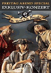 Pirates – eine abenteuerliche Zeitreise in Jülich 2015  Mr. Hurley und die Pulveraffen Konzert